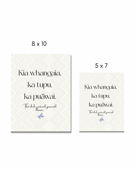 Whakataukī Māori |Kia whangaia, kia tupu, kia puāwai | Instant download